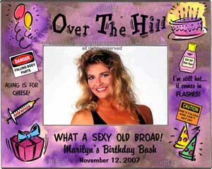 Over The Hill Birthday frame Female Version ©DLE, Inc.